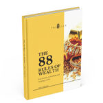 The 88 Rules of Wealth: Easy lessons on building and keeping wealth