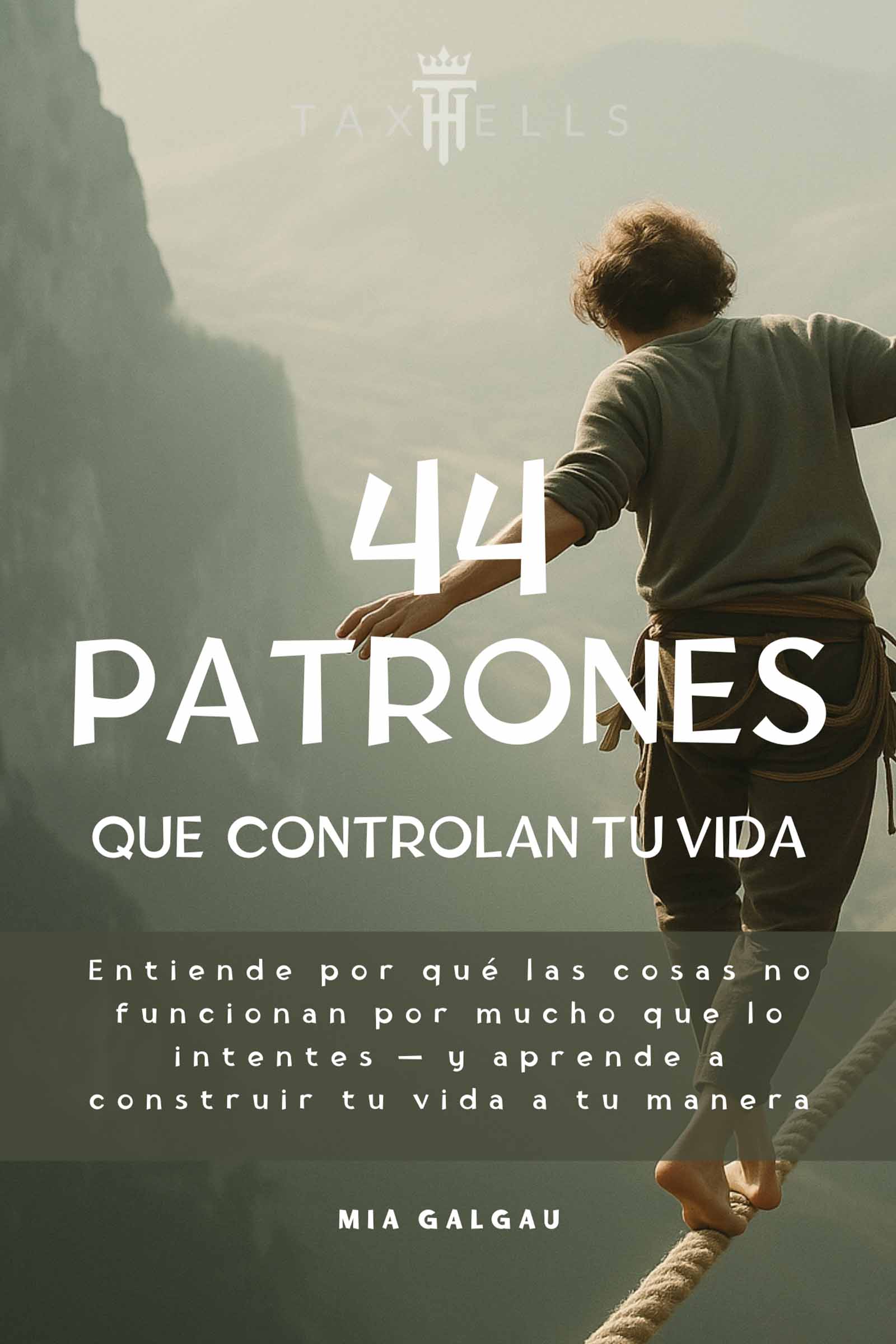 Los 44 patrones que controlan tu vida — Edición en español